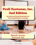Proli Footwear, Inc. 2nd Edition An Audit and Fraud Simulation for Team-Based Student Learning cover art