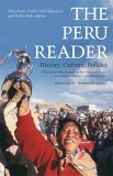 Peru Reader History, Culture, Politics