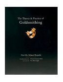 Theory and Practice of Goldsmithing 