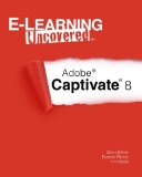 E-Learning Uncovered: Adobe Captivate 8  cover art