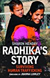 Radhika's Story Human Trafficking in the 21st Century  9781504800495 Front Cover