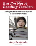 But I'm Not a Reading Teacher Strategies for Literacy Instruction in the Content Areas cover art