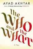 Who and the What A Play  9780316324496 Front Cover