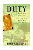 Duty A Father, His Son, and the Man Who Won the War  9780380978496 Front Cover