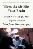 When the Air Hits Your Brain Tales from Neurosurgery cover art