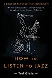 How to Listen to Jazz  9780465093496 Front Cover
