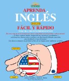 Aprenda Ingles Facil y Rapido Learn English the Fast and Fun Way for Spanish Speakers cover art