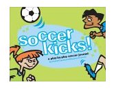 Soccer Kicks! A Play by Play Soccer Journal 2001 9780811829496 Front Cover