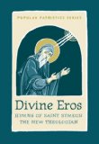 Divine Eros Hymns of St. Symeon, the New Theologian cover art