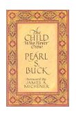 Child Who Never Grew 2nd 9780933149496 Front Cover