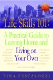Life Skills 101 A Practical Guide to Leaving Home and Living on Your Own cover art