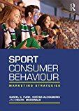 Sport Consumer Behaviour Marketing Strategies  9781138912496 Front Cover