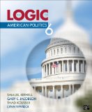 Logic of American Politics 6th 9781452276496 Front Cover