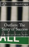 Outliers: the Story of Success A BookCaps Study Guide cover art