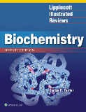 Lippincott Illustrated Reviews: Biochemistry 