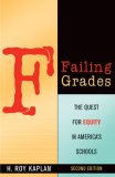 Failing Grades The Quest for Equity in America's Schools 2nd 2007 Revised  9781578866496 Front Cover