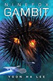 Ninefox Gambit  9781781084496 Front Cover