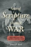 Sacred Scripture, Sacred War The Bible and the American Revolution cover art