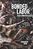 Bonded Labor Tackling the System of Slavery in South Asia cover art