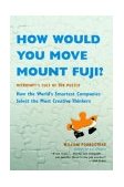 How Would You Move Mount Fuji? Microsoft's Cult of the Puzzle -- How the World's Smartest Companies Select the Most Creative Thinkers cover art