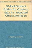 10-PACK Student Edition for Coasters, etc. : an Integrated Office Simulation 1997 9780538695497 Front Cover