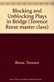 Blocking and Unblocking Plays in Bridge 1991 9780575027497 Front Cover