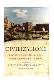 Civilizations Culture, Ambition, and the Transformation of Nature cover art