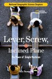 Science Chapters: Lever, Screw, and Inclined Plane The Power of Simple Machines 2006 9780792259497 Front Cover