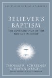 Believer&#39;s Baptism Sign of the New Covenant in Christ