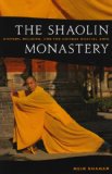 Shaolin Monastery History, Religion, and the Chinese Martial Arts cover art