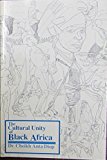 Cultural Unity of Black Africa 2nd 9780883780497 Front Cover