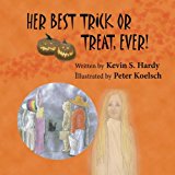 Her Best Trick or Treat, Ever! 2013 9781492316497 Front Cover