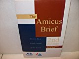 Amicus Brief : How to Be a Good Friend of the Court 2nd 9781590313497 Front Cover