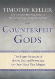 Counterfeit Gods The Empty Promises of Money, Sex, and Power, and the Only Hope That Matters cover art