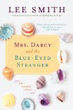 Mrs. Darcy and the Blue-Eyed Stranger  9781616200497 Front Cover