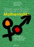 Traumjob Mathematik! Berufswege von Frauen und Mï¿½nnern in der Mathematik 2004 9783764367497 Front Cover