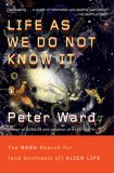Life as We Do Not Know It The NASA Search for (and Synthesis of) Alien Life 2007 9780143038498 Front Cover