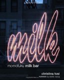 Momofuku Milk Bar A Cookbook 2011 9780307720498 Front Cover