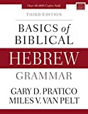Basics of Biblical Hebrew Grammar [Third Edition] 3rd 9780310533498 Front Cover