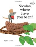 Nicolas, Where Have You Been? 2010 9780375855498 Front Cover
