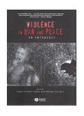 Violence in War and Peace An Anthology