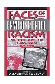 Faces of Environmental Racism Confronting Issues of Global Justice 2nd 9780742512498 Front Cover