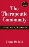 Therapeutic Community Theory, Model and Method