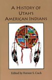 History of Utah&#39;s American Indians 