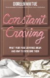 Constant Craving What Your Food Cravings Mean and How to Overcome Them cover art
