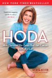 Hoda How I Survived War Zones, Bad Hair, Cancer, and Kathie Lee 2011 9781439189498 Front Cover