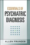 Essentials of Psychiatric Diagnosis Responding to the Challenge of DSM-5 cover art