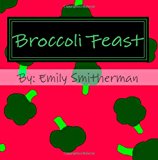 Broccoli Feast 2012 9781478223498 Front Cover