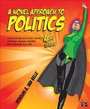 Novel Approach to Politics; Introducing Political Science Through Books, Movies, and Popular Culture  cover art