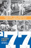 77 Denver, the Broncos, and a Coming of Age 2009 9781589794498 Front Cover